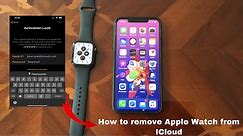 How to remove Apple Watch properly from iCloud