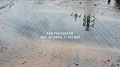 Rain Photography Shot on iPHONE 12 pro max