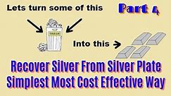 Silver From Silver Plate Simple Method