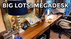 Big Lots Mega-Desk!
