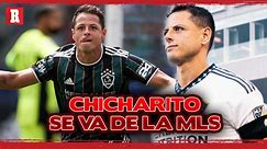 El final de la era de CHICHARITO en la MLS