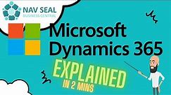 What is Microsoft Dynamics 365? Explained in 2 minutes