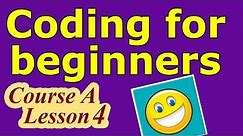 Coding for beginners - Code.org (Course A - Lesson 4) - Computer programming for dummies