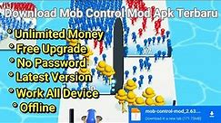 Download Mob Control Mod Apk Terbaru 2023 v2.63.1 - No Password & Unlimited Money