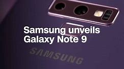 Samsung unveils the Galaxy Note 9