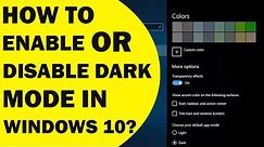 How To Enable Or Disable Dark Mode in Windows 10 - [Step By Step Tutorial]