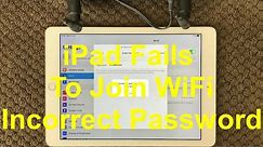 Fix “Incorrect Password” Wi-Fi Problems on iPhone & iPad, iPad WiFi Problem