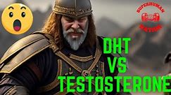 DHT VS TESTOSTERONE | What’s More Important | SUPERHUMAN NATION