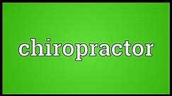 Chiropractor Meaning