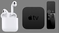 How to Connect Your AirPods to Your Apple TV