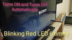 How to repair Sony Bravia LCD TV ll Turns On Turns Off automatically blinking led 6 times?