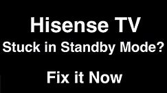 Hisense TV Stuck in Standby Mode - Fix it Now
