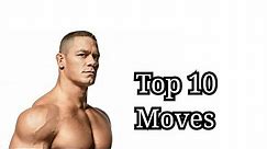 Top 10 Moves of John Cena