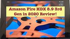 Amazon Fire Tablet HDX 8.9 in 2020, 3rd Gen Review