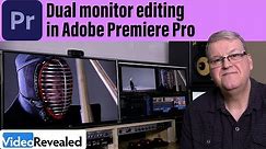 Dual monitor editing in Adobe Premiere Pro