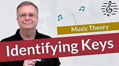 How to Identify Musical Keys - Music Theory