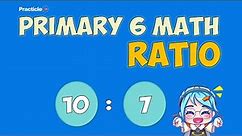 Primary 6 Maths Question on Ratio