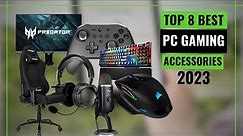 Top 8 Best PC Gaming Accessories [2023] for Ultimate Performance