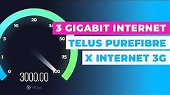 3 Gigabit Home Internet: Telus PureFibre X Internet 3G
