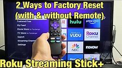 2 Ways to Factory Reset Roku Streaming Stick+ (with & without remote)