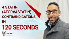 Statin (Atorvastatin) Contraindications in 120 seconds