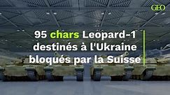 95 chars Leopard-1 destinés à l'Ukraine bloqués par la Suisse