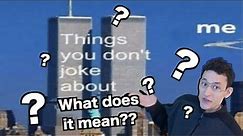 What Historical Event Inspired 9/11 Memes?