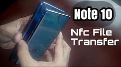Samsung Galaxy Note 10/10+ NFC File Transfer Easy File Sharing (Touch To Beam)