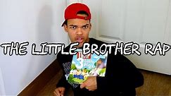 The Little Brother Rap
