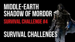 Middle Earth Shadow of Mordor Survival Challenge #4 Walkthrough (2 Niphredil 2 Lothrond 1 Azuradan)