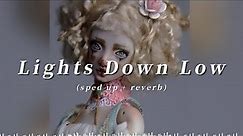 [ 1 Hour ] Bei Maejor - Lights Down Low ( sped up + reverb + Lyrics )