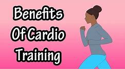 Health Benefits Of Cardiovascular Exercise Training - How Cardio Affects The Body