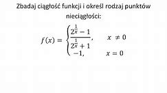 Zbadaj ciągłość funkcji i określ rodzaj punktów nieciągłości cz.1 | Grzymkowski z. 7.4