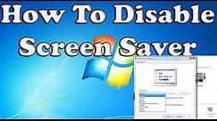 How To Disable Screen Saver In Windows 7