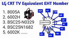 LG CRT TV Equivalent EHT Number List