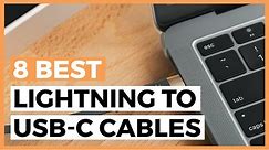 Best Usb-c to Lightning Cables in 2024 - How to choose a Usb-c to Lightning Cable?