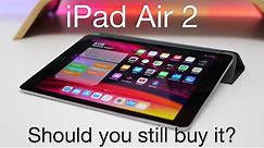 iPad Air 2 - Should You Still Buy It in 2019 and 2020?