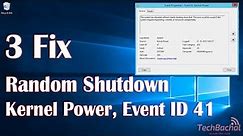 Kernel Power Event ID 41 - Random Shutdown Windows 10 - 3 Fix