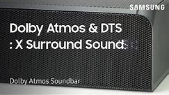 How to set Up Dolby Atmos and DTS: X Surround Sound on your Dolby Atmos Soundbar | Samsung US