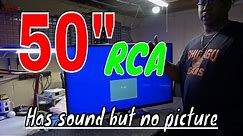 RCA TV LED50B45RQ has sound but no picture repair.