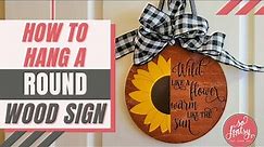 How to Hang a Vinyl Wood Round Door Sign ⏰