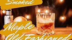 HOW TO MAKE A SMOKED OLD FASHIONED | SMOKED MAPLE OLD FASHIONED