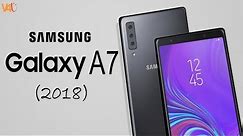 Samsung Galaxy A7 (2018) Price, Official, Specs, Features, Camera, First Look,Trailer