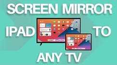 How To Screen Mirror iPad to Any TV