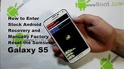 Galaxy S5 Manual Factory Reset with Stock Android Recovery