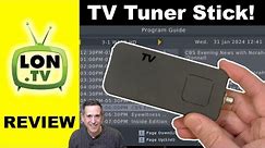 This TV Tuner / DVR Stick Works Without the Internet! No Streaming Box Required