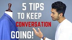 How to Hold An Interesting Conversation | Avoid Awkward Silences!