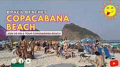 Beautiful Day At Copacabana Beach Brazil - Walking Tour Of Copacabana