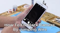 How To Fix Black Camera By Jumping Wire ( iPhone 7Plus Demo )