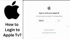 How to Login to Apple Tv? Apple Tv Login | tv.apple.com Account Login Help | Apple tv+ Sign In